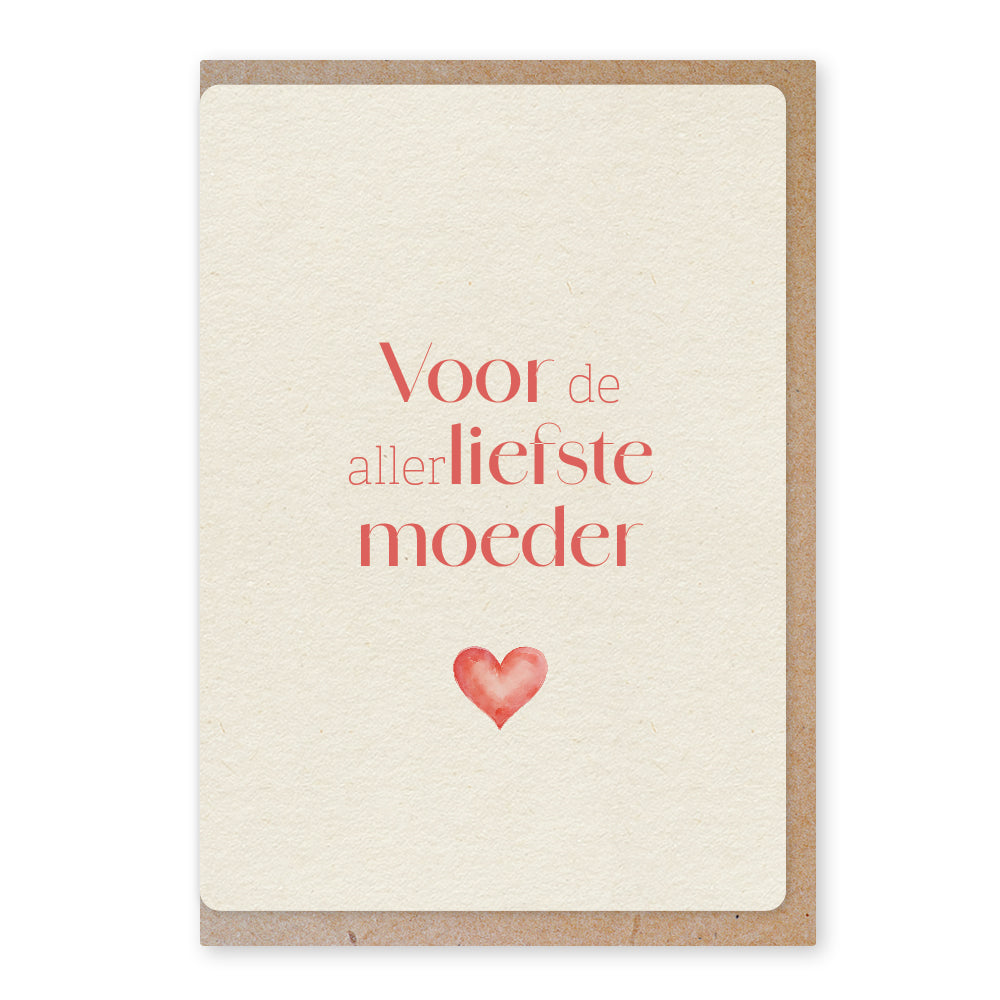 Duurzame ansichtkaart | Hart | Voor de allerliefste moeder